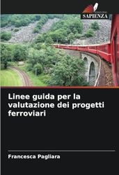 Linee guida per la valutazione dei progetti ferroviari