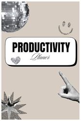 Productivity Planer: Plan it. Own it. Love it. - dein Planer für Organisation, Growth & Balance im Alltag