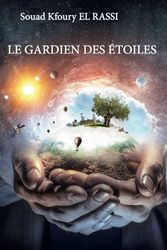 LE GARDIEN DES ETOILES: LE GARDIEN DES ETOILES