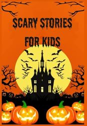 Horror Bedtime Stories For Children: Short Creepy Stories For Kids In English