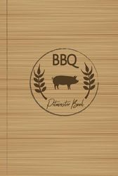 BBQ Pitmaster Book: Barbeque Enthusiast Journal. Detail & Review Every Grill. Ideal for Pitmasters, Meat Smokers, and Food Lovers