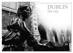 Dublin fair city (Wall Calendar 2025 DIN A4 landscape), CALVENDO 12 Month Wall Calendar: Some of the details of the most charming city of Ireland, Dublin.