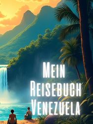 Mein Reisebuch Venezuela