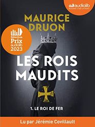 Le Roi de fer - Les Rois maudits, tome 1: Livre audio 1CD MP3