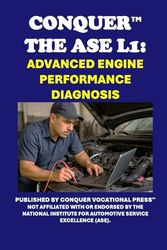 Conquer the ASE L1: Advanced Engine Performance Diagnosis