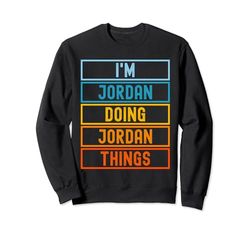 Soy Jordan Haciendo Jordan Cosas Graciosas Jordan Sudadera