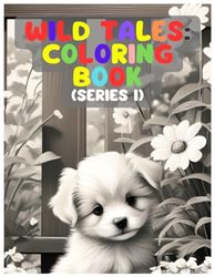 Wild Tales: Coloring Book for Kids: (Series I) (Wild Tales: A Menagerie of Stories)