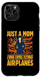 Solo una mamma che ama volare Aerei Donne Custodia per iPhone 11 Pro