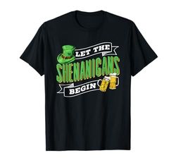Let The Shenanigans Begin St. Patricks Day Ireland Irish St T-Shirt