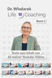 DR. WLODAREK LIFE COACHING – Band 2: für ihr bestes Leben