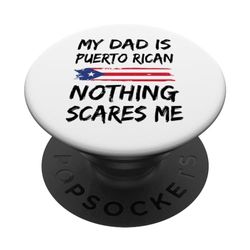 Mi Papá Es Puertorriqueño Nada Me Asusta PopSockets PopGrip Intercambiable