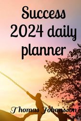 Success 2024 daily planner, US EDITION: US EDITION, su-mo