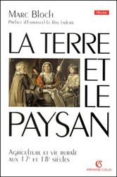 La terre et le paysan: Agriculture et vie rurale aux 17e et 18e siècles