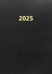 2025: Kalender 2025 Buchkalender 1 Tag 1 Seite I A4 mit Zeiteinteilung I Kalenderbuch I Jahresplaner I Farbe Schwarz .