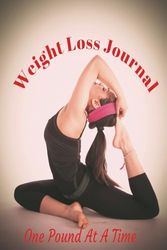 Weight Loss Journal: One Pound At A Time