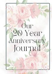 20 Year Anniversary Journal: Record special anniversary memories