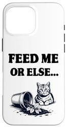 Feed Me Or Else Plante pour Chat Chaton Plantes Amoureux des chats Coque pour iPhone 16 Pro Max