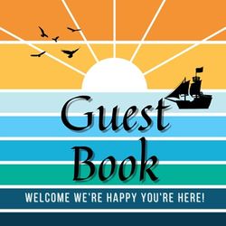 Visitor Guest Book Welcome We're Happy You're Here!: Sign In Log Book For Vacation Rentals, Airbnb, VRBO, Bed & Breakfast, Beach House, Guest House, ... Hotels with Beach House Coastal Ocean Theme.