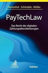 PayTechLaw: Das Recht der digitalen Zahlungsdienstleistungen