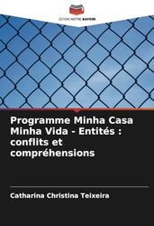 Programme Minha Casa Minha Vida - Entités : conflits et compréhensions