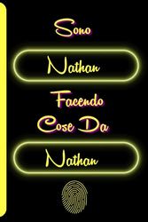 Sono Nathan facendo cose da Nathan: Diario Del Taccuino Per Nathan