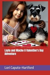 Layla and Macho A Valentine's Day Adventure