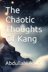 The Chaotic Thoughts Of Kang