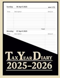 Tax Year Diary 2025-2026: Perfect for Managing Finances in the British Tax System