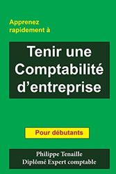 Tenir une comptabilite d'entreprise