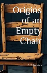 Origins of an Empty Chair