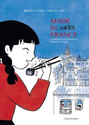 Made in France: 68-78, chronique d'une famille chinoise à Paris