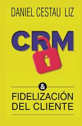 CRM y fidelización del cliente