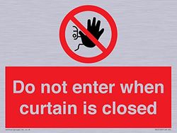 Do not enter when curtain is closed Sign - 200x150mm - A5L