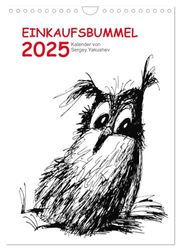 Einkaufsbummel 2025 (Wandkalender 2025 DIN A4 hoch), CALVENDO Monatskalender: Kalender mit ironischen Zeichnungen und Texten von Sergei Yakushev.