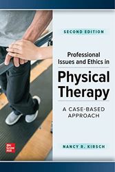 Professional Issues and Ethics in Physical Therapy: A Case-Based Approach, Second Edition