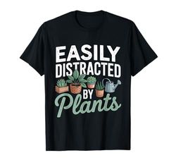 Easily Distracted By Plants Gardening Plant Lover T-Shirt
