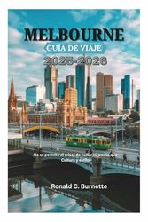 MELBOURNE GUÍA DE VIAJE 2025-2026: No se permite el crisol de culturas, por lo que Cultura y estilo