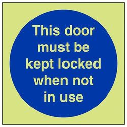 VSafety Glow In The Dark This Door To Be Kept Locked When Not In Use Skylt - 150 mm x 150 mm - Stel plast
