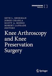 Knee Arthroscopy and Knee Preservation Surgery