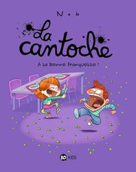 La cantoche, Tome 08: À la bonne franquette !