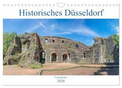 Historisches Düsseldorf (Wandkalender 2026 DIN A4 quer), CALVENDO Monatskalender: Der Kalender zeigt das historische Düsseldorf von seinen eindrucksvollsten und seinen schönsten Seiten.
