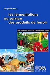 Fermentations au service des produits de terroir (les)