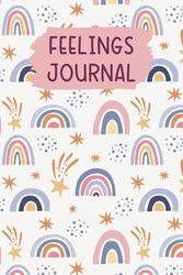 Kid Feelings Journal: A Guided Feelings Diary for Girls to Help Express Their Emotions, Cope with Challenges, and Boost Their Self-esteem | Daily Mood Tracker for Kids