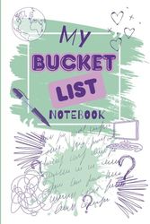 Bucket List Notebook: Blank Lined Journal To Organize Your Plans , 108 pages