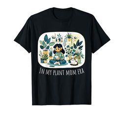 In My Plant Mom Era Solo Una Ragazza A Cui Piante Piante E Gatti Maglietta