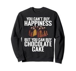 No puedes comprar la Felicidad, pero puedes comprar Pastel de Chocolate Sudadera