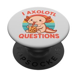 I Axolotl Questions Funny Cute Animal Beber Boba Milk Tea PopSockets PopGrip Adhesivo