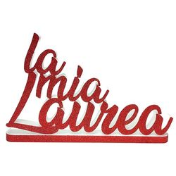 Scritta Frase "La mia Laurea" in polistirolo Rossa Glitter Personalizzabile. Possibilità di scelta tra una vasta gamma di colori in fase di personalizzazione