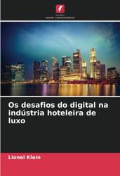 Os desafios do digital na indústria hoteleira de luxo