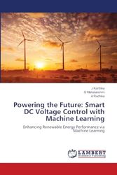 Powering the Future: Smart DC Voltage Control with Machine Learning